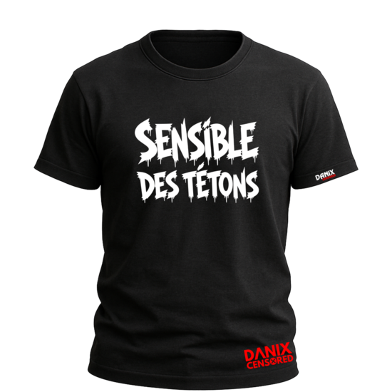 T-shirt Humour "Sensible des Tétons" – Tee-shirt Drôle Homme & Femme