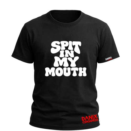 T-shirt « SPIT IN MY MOUTH » – Streetwear Provocateur & Sans Filtre