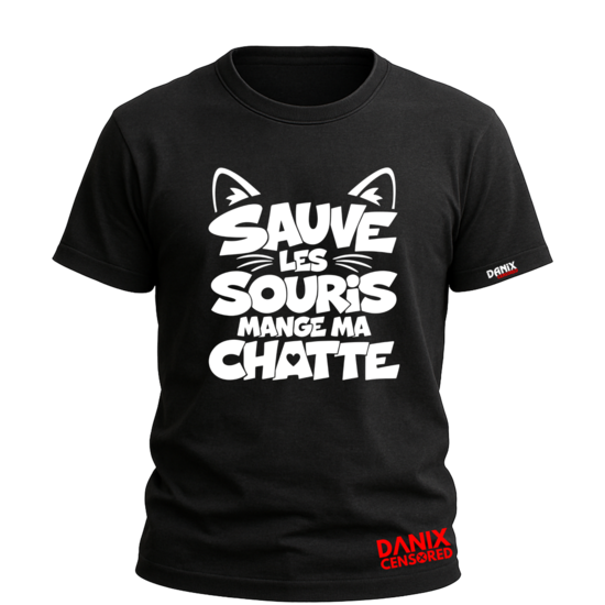 T-shirt SAUVE LES SOURIS MANGE MA CHATTE