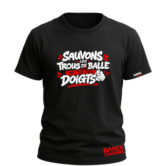 T-shirt Sauvons les trous de balle – Mettez des doigts