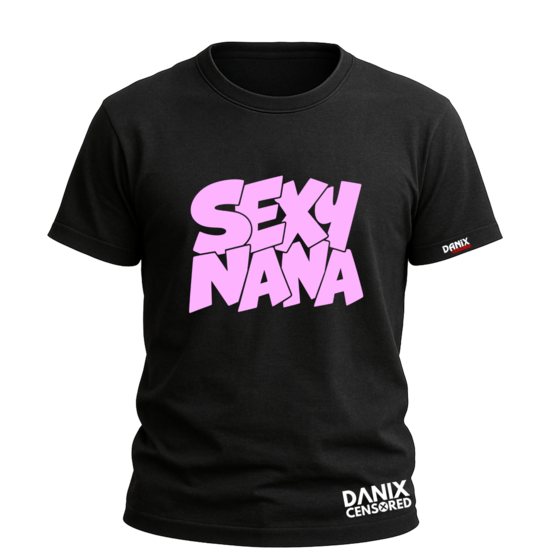T-shirt SEXY NANA – T-shirt femme drôle et tendance