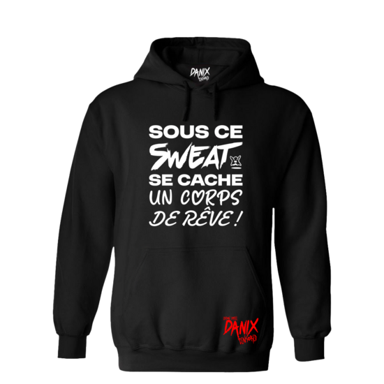 Sweat à capuche Sous ce Sweat se cache un corps de Rêve ! [DANIX CENSORED]
