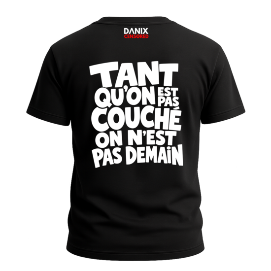 T-shirt Tant qu'on est pas couché on n'est pas demain