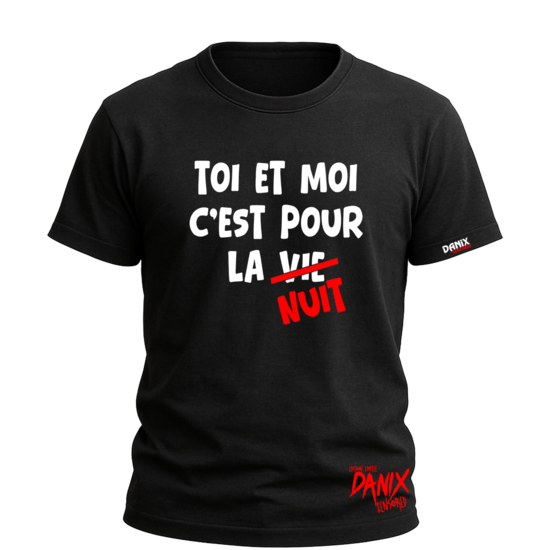 T-shirt Toi et moi c'est pour la vie / Nuit