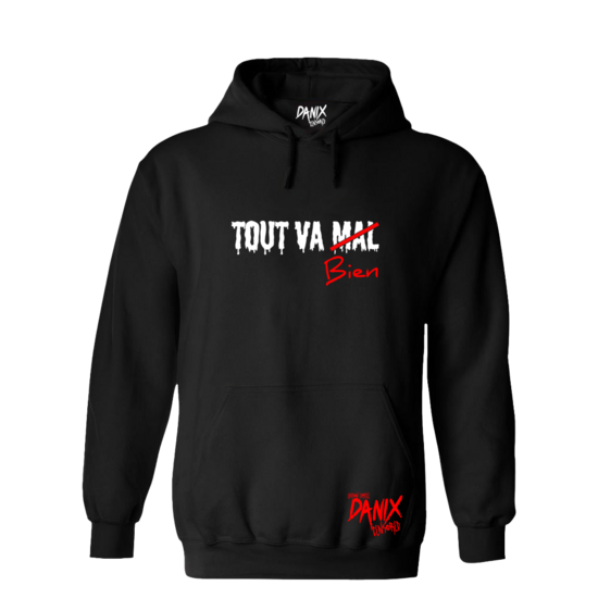 Sweat à capuche Tout Va Bien [DANIX CENSORED]