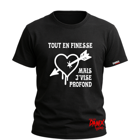 T-shirt Tout en finesse Mais j'vise profond