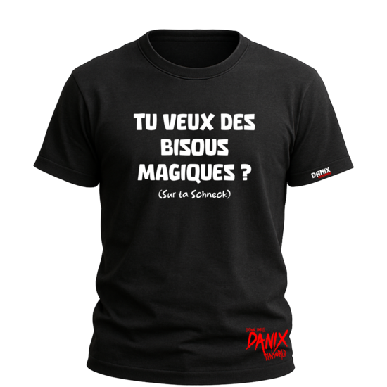 T-shirt Tu veux des Bisous Magiques ? (sur ta Schneck)