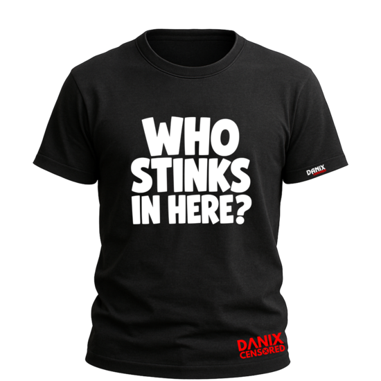 T-shirt "Who Stinks in Here?" – T-shirt Humour Drôle Unisexe